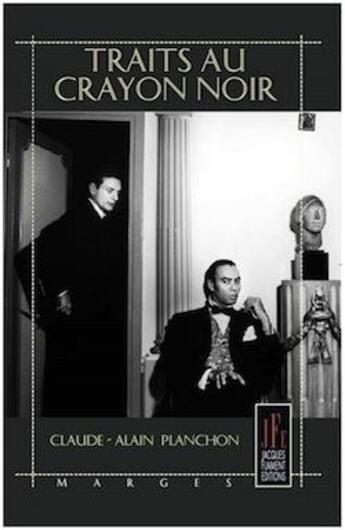 Couverture du livre « Traits au crayon noir » de Claude-Alain Planchon aux éditions Jacques Flament