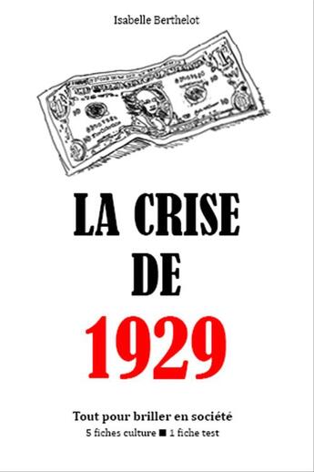 Couverture du livre « La crise de 1929 » de Isabelle Berthelot aux éditions Editions Du Cenacle