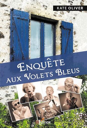 Couverture du livre « Enquête aux volets bleus » de Kate Oliver aux éditions Is Edition