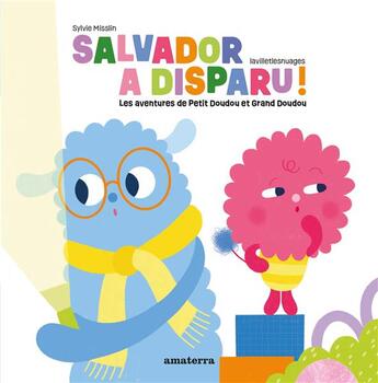 Couverture du livre « Salvador a disparu » de Lavilletlesnuages aux éditions Amaterra