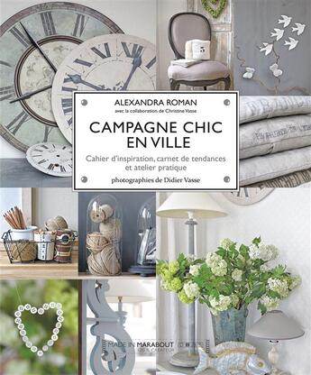 Couverture du livre « Campagne chic en ville » de Alexandra Roman aux éditions Marabout