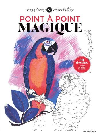 Couverture du livre « Mystères & merveilles : points-à-points magiques » de  aux éditions Marabout