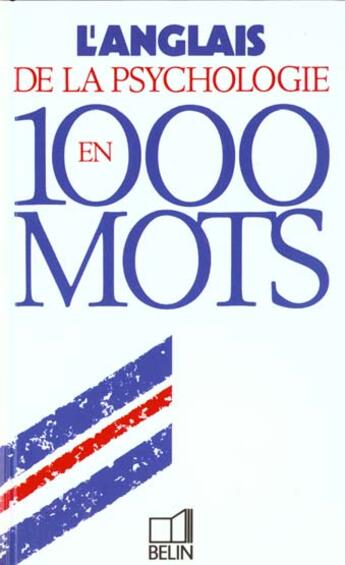 Couverture du livre « L'anglais de la psychologie en 1000 mots » de Frangi aux éditions Belin Education