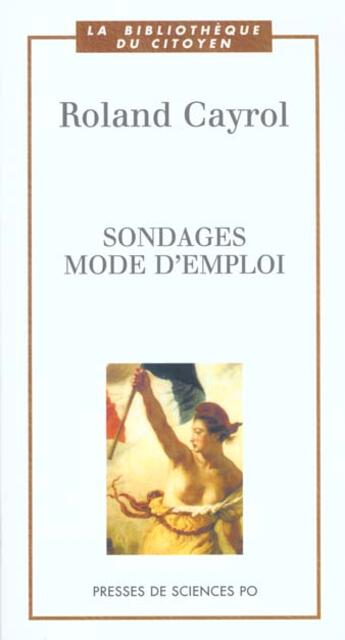 Couverture du livre « Sondages Mode D Emploi » de Cayrol R aux éditions Presses De Sciences Po