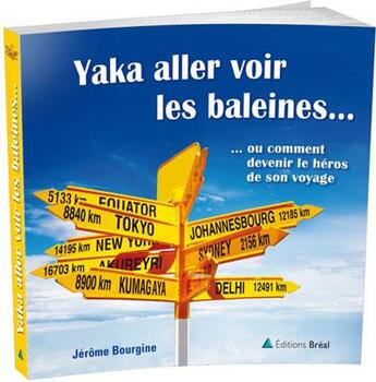 Couverture du livre « Yaka aller voir les baleines... » de Jerome Bourgine aux éditions Breal