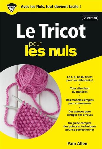 Couverture du livre « Le tricot pour les nuls » de Allen Pam aux éditions First