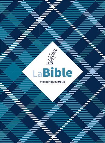 Couverture du livre « Bible du Semeur 2015, textile souple, tissu carreaux, avec tranche blanche » de  aux éditions Excelsis