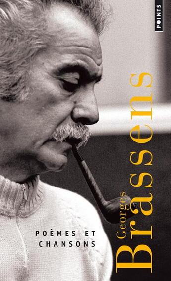 Couverture du livre « Poèmes et chansons » de Georges Brassens aux éditions Points