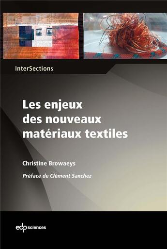 Couverture du livre « Les enjeux des nouveaux matériaux textiles » de Christine Browaeys aux éditions Edp Sciences