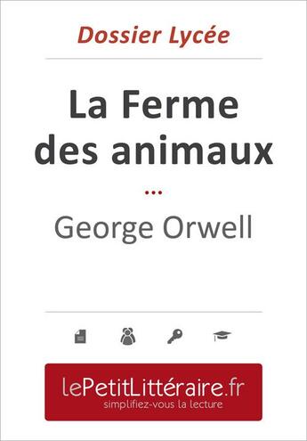 Couverture du livre « La ferme des animaux, de George Orwell ; dossier lycée » de Mael Tailler aux éditions Primento Editions