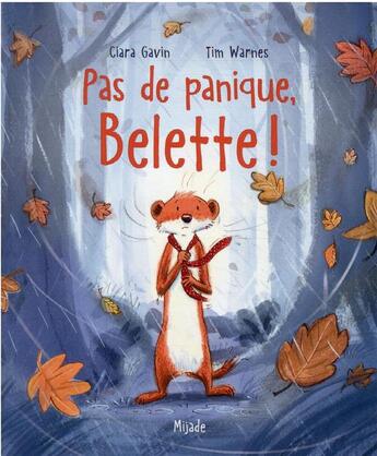 Couverture du livre « Pas de panique, Belette! » de Tim Warnes et Ciara Gavin aux éditions Mijade