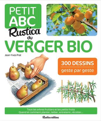 Couverture du livre « Petit ABC Rustica du verger bio » de Jean-Yves Prat aux éditions Rustica