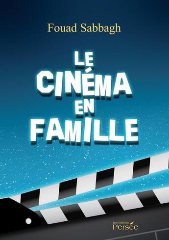 Couverture du livre « Le cinéma en famille » de Fouad Sabbagh aux éditions Persee