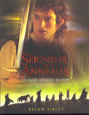 Couverture du livre « Le seigneur des anneaux - le guide officiel du film » de Brian Sibley aux éditions Pre Aux Clercs