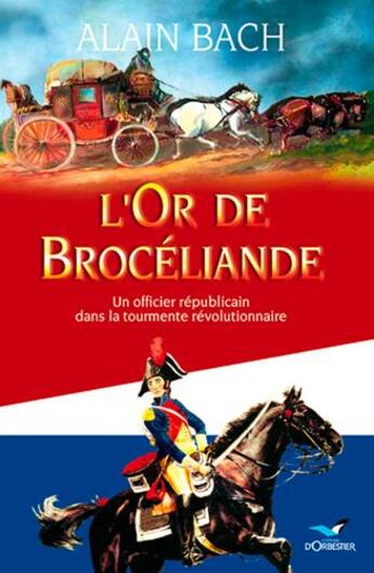 Couverture du livre « L'or de broceliande » de Alain Bach aux éditions D'orbestier