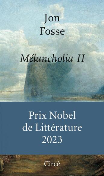 Couverture du livre « Melancholia Tome 2 » de Jon Fosse aux éditions Circe