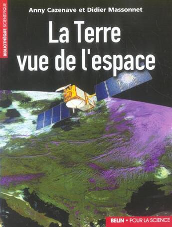 Couverture du livre « La terre vue de l'espace » de Cazenave/Massonnet aux éditions Pour La Science