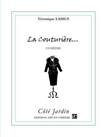 Couverture du livre « La couturière » de Veronique Lassus aux éditions Art Et Comedie