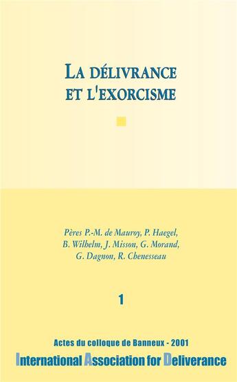 Couverture du livre « La prière de délivrance et d'exorcisme t.3 ; le discernement » de  aux éditions Benedictines