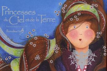 Couverture du livre « Princesses du ciel et de la terre » de Marie-Pierre Emorine aux éditions Scarabea