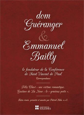 Couverture du livre « Dom Guéranger et Emmanuel Bailly » de Patrick Hala aux éditions Solesmes