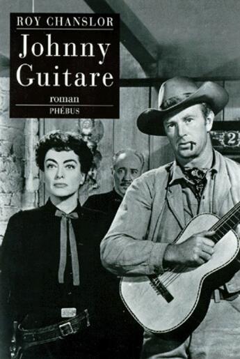 Couverture du livre « Johnny guitare » de Roy Chanslor aux éditions Phebus