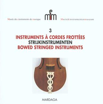 Couverture du livre « Instruments a cordes frottees » de Moens K aux éditions Mardaga Pierre