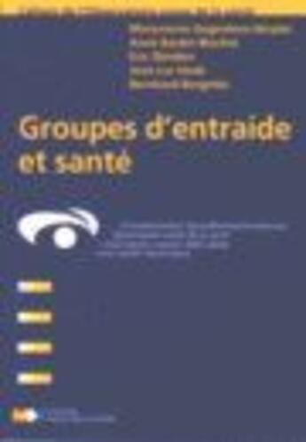 Couverture du livre « Groupes D'Entraide Et Sante » de Gognalons-Nicolet aux éditions Medecine Et Hygiene