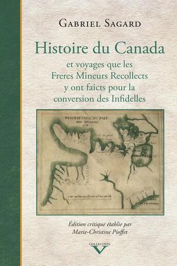 Couverture du livre « Histoire du Canada et voyages que les Frères Mineurs Récollects y ont faicts pour la conversion des Infidelles » de Gabriel Sagard aux éditions Septentrion