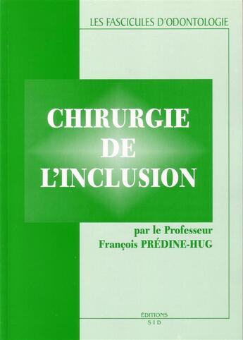 Couverture du livre « Chirurgie de l'inclusion » de Predine Hug F. aux éditions Edp Sciences