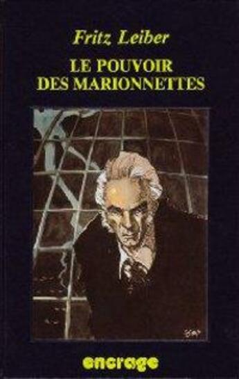 Couverture du livre « Le pouvoir des marionnettes » de Fritz Leiber aux éditions Encrage