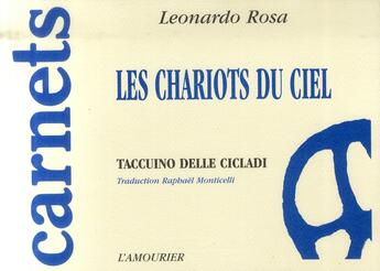 Couverture du livre « Les Chariots Du Ciel » de Rosa Leonardo aux éditions L'amourier