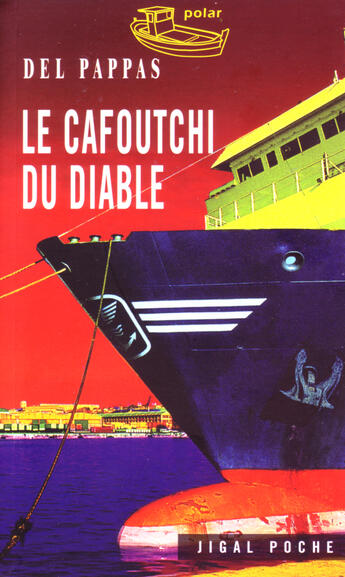 Couverture du livre « Le cafoutchi du diable » de Gilles Del Pappas aux éditions Jigal