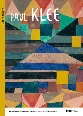 Couverture du livre « Paul Klee » de Sylvie Delpech et Caroline Leclerc aux éditions Palette