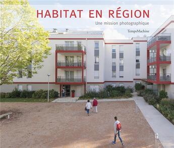 Couverture du livre « Habitat en région » de Tempsmachine aux éditions Diaphane