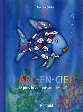 Couverture du livre « Arc en ciel le plus beau poisson des oceans poche » de Pfister Marcus aux éditions Mijade