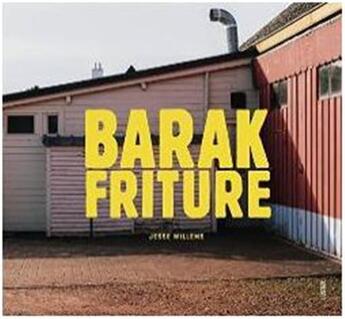 Couverture du livre « Jesse willems barak friture » de Willems Jesse aux éditions Luster