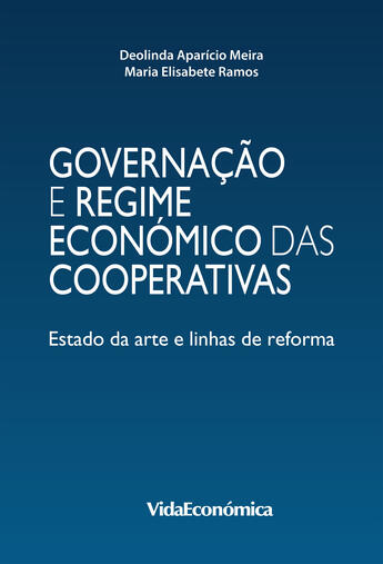 Couverture du livre « Governação e Regime Económico das Cooperativas » de Deolinda Aparicio Meira et Maria Elisabete Ramos aux éditions Epagine