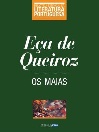Couverture du livre « Os Maias » de Eca De Queiroz aux éditions Atlântico Press