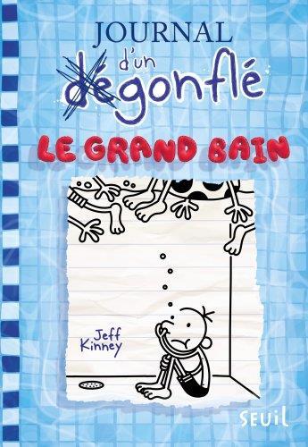 Couverture du livre « Journal d'un dégonflé Tome 15 : le grand bain » de Jeff Kinney aux éditions Seuil Jeunesse