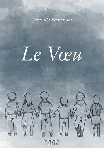 Couverture du livre « Le voeu » de Arminda Fernandes aux éditions Verone