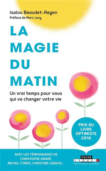 Couverture du livre « La magie du matin ; un vrai temps pour vous qui va changer votre vie » de Isalou Beaudet-Regen aux éditions Leduc