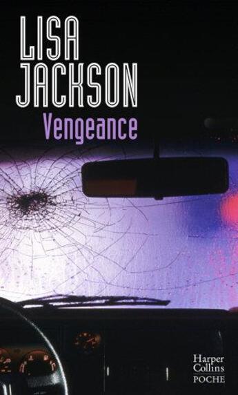 Couverture du livre « Vengeance » de Lisa Jackson aux éditions Harpercollins