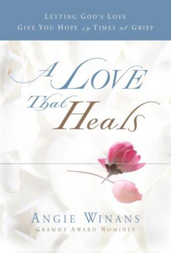 Couverture du livre « A Love that Heals » de Winans Angie aux éditions Howard Books