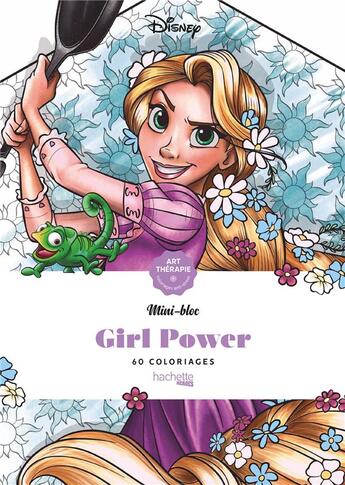 Couverture du livre « Art-thérapie ; mini-bloc : girl power ; 60 coloriages » de Capucine Sivignon et Disney aux éditions Hachette Pratique