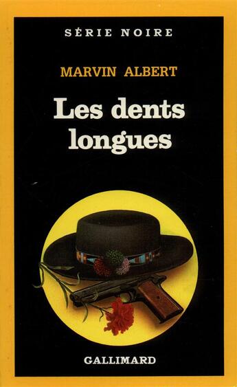 Couverture du livre « Les dents longues » de Marvin Albert aux éditions Gallimard