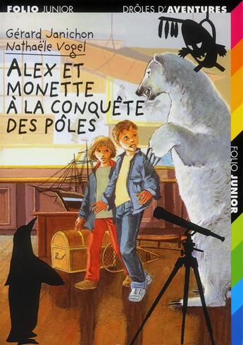 Couverture du livre « Drôles d'aventures t.12 ; le défi polaire d'Alex et Monette » de Janichon/Vogel aux éditions Gallimard-jeunesse