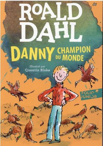 Couverture du livre « Danny, champion du monde » de Quentin Blake et Roald Dahl aux éditions Gallimard-jeunesse