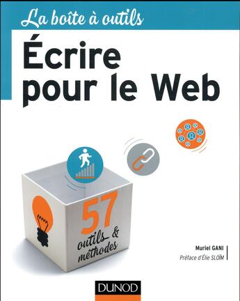 Couverture du livre « La boîte à outils : écrire pour le web » de Muriel Gani aux éditions Dunod