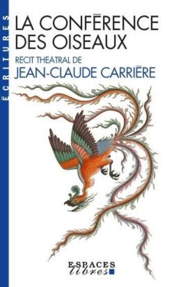 Couverture du livre « La conférence des oiseaux » de Jean-Claude Carriere aux éditions Albin Michel
